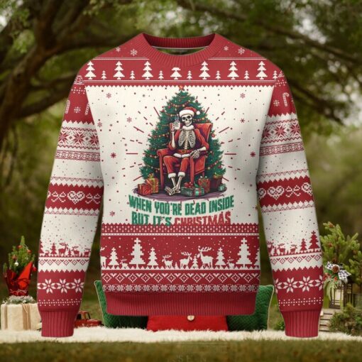 Funny Xmas Ugly Christmas Sweater When You’re Dead Inside But It’s Christmas Chillin Skeleton