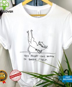 Funny cat this heart isn’t going to break itself art shirt