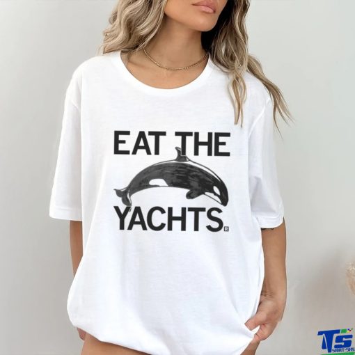 Funny eat the yachts 2023 hoodie, sweater, longsleeve, shirt v-neck, t-shirt