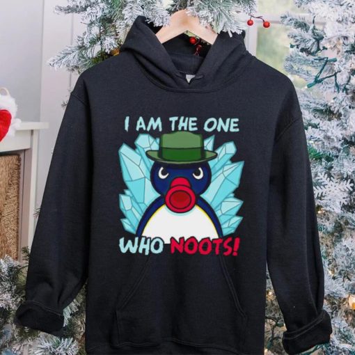 Funny i am the one who noots hoodie, sweater, longsleeve, shirt v-neck, t-shirt