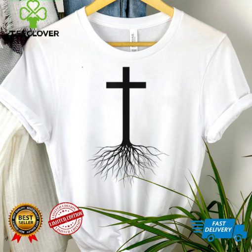 Funny jesus cross roots Christian men women gift T Shirt Sweater Shirt