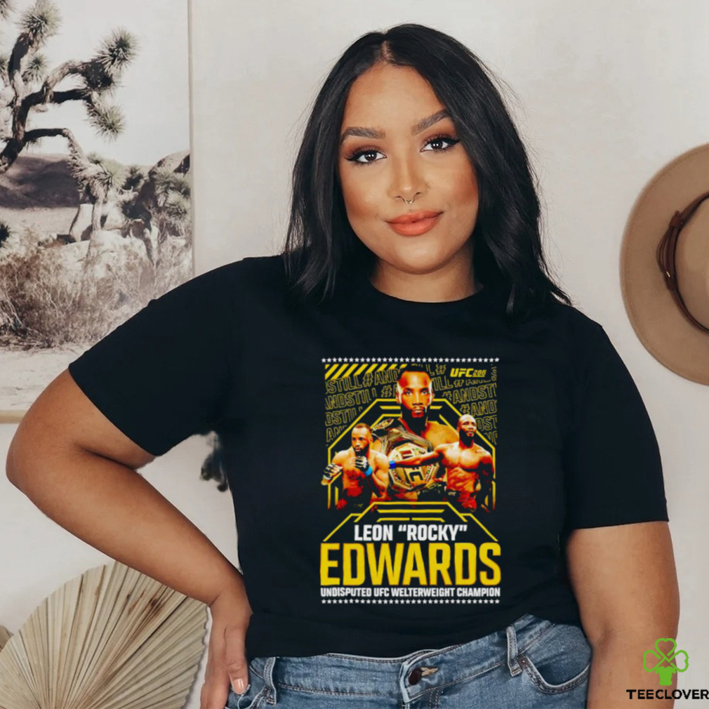 Funny leon Edwards Edwards undisputed UFC Welterweight Champion shirt