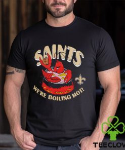 Funny new Orleans Saints We’re Boiling Hot shirt 2 Funny new Orleans Saints We’re Boiling Hot shirt
