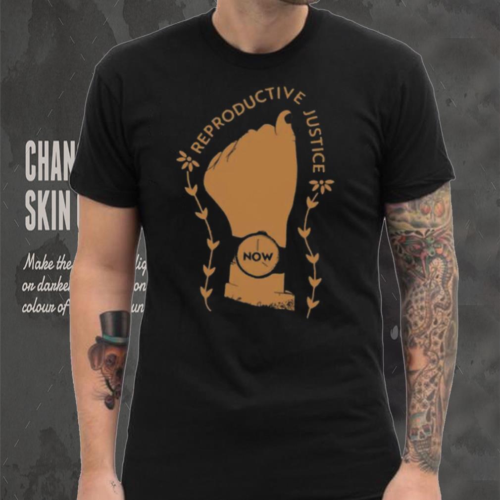 Funny reproductive justice now sweat 2023 shirt Funny reproductive justice now sweat 2023 shirt