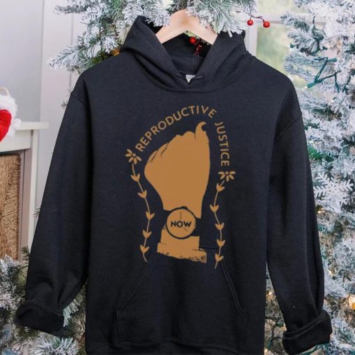 Funny reproductive justice now sweat 2023 shirt