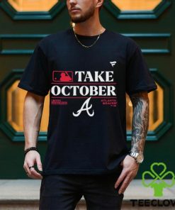 Funny take October 2023 Postseason Atlanta braves shirt