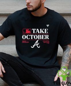 Funny take October 2023 Postseason Atlanta braves shirt 1 Funny take October 2023 Postseason Atlanta braves shirt
