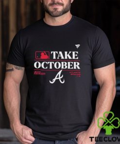 Funny take October 2023 Postseason Atlanta braves shirt 2 Funny take October 2023 Postseason Atlanta braves shirt