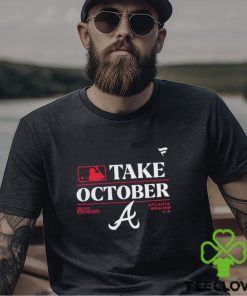 Funny take October 2023 Postseason Atlanta braves shirt 3 Funny take October 2023 Postseason Atlanta braves shirt