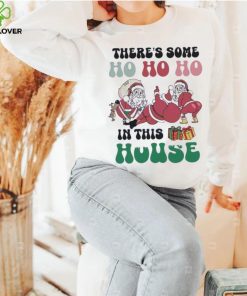 Funny there's some ho ho in this house twerking santa Christmas shirt 3 Funny there's some ho ho in this house twerking santa Christmas shirt