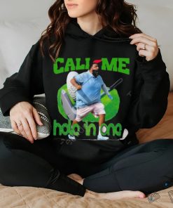 Funnyahhtees Dj Khaled Call Me Hole In One shirt