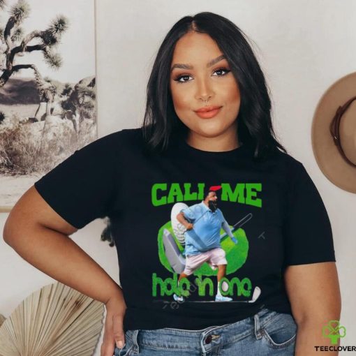 Funnyahhtees Dj Khaled Call Me Hole In One shirt