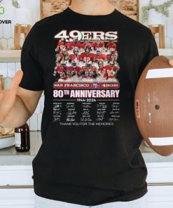 San Francisco 49ers 80th Anniversary 1944 2024 Thank You For The Memories Signatures Shirt