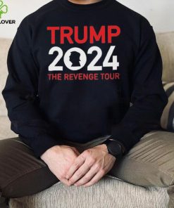 Trump 2024 The Revenge Tour Shirt