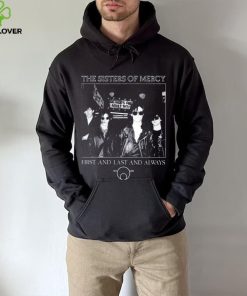 The Sisters Of Mercy First And Last And Always Shirt