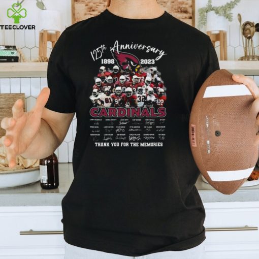 125th Anniversary 1898 – 2023 Cardinals Thank You For The Memories T Shirt