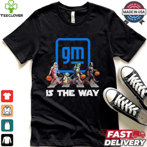 GM General Motors Star War Walk Is The Way Halloween Shirt