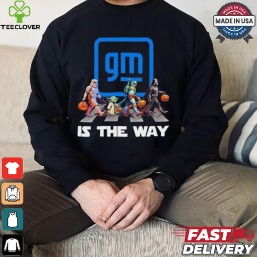 GM General Motors Star War Walk Is The Way Halloween Shirt