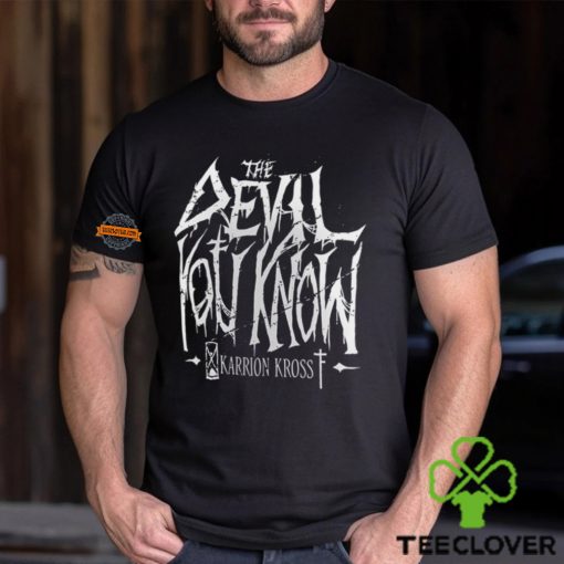 Karrion Kross The Devil You Know T Shirt