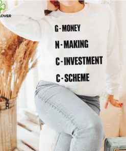 GNCC Money Making Investment Scheme hoodie, sweater, longsleeve, shirt v-neck, t-shirt