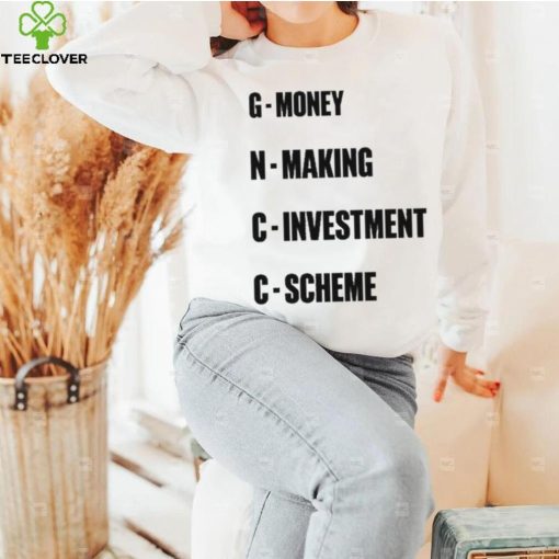 GNCC Money Making Investment Scheme hoodie, sweater, longsleeve, shirt v-neck, t-shirt
