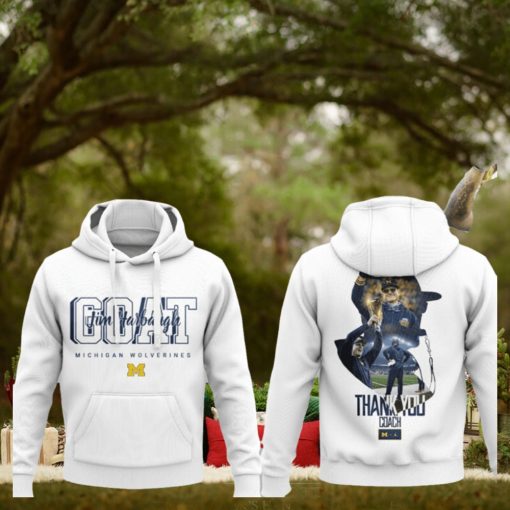 GOAT Michigan Wolverines Thank You Coach Jim Harbaugh Hoodie