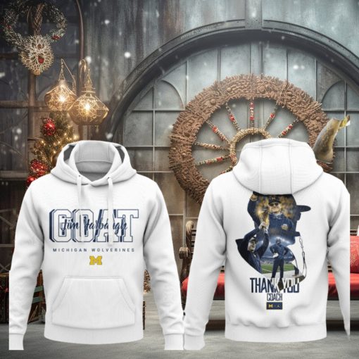 GOAT Michigan Wolverines Thank You Coach Jim Harbaugh Hoodie