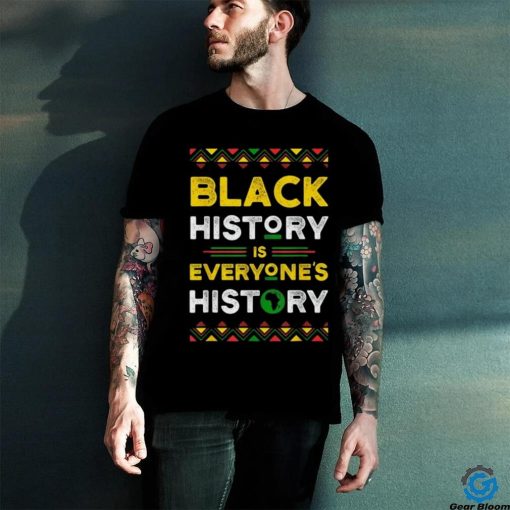 GOSMITH Black History Is Everyone’s History T Shirt