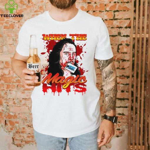 When the Magic blood art shirt