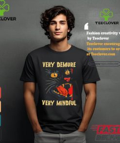 Galactixy_Illustrations Very Demure Very Mindful Tee shirt