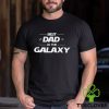 Galaxy Dad T Shirt