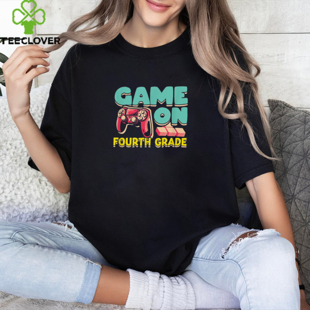 Game On Fourth Grade T Shirts Game On Fourth Grade T Shirts
