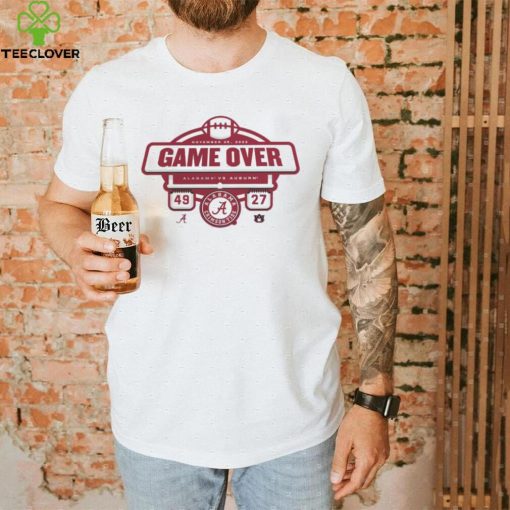 Game Over 2022 Alabama Crimson Tide Vs Auburn Tigers 49 27 Shirt
