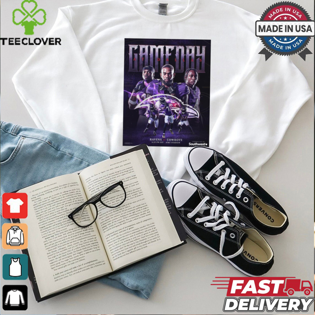 Gameday Baltimore Ravens At Dallas Cowboys Poster t shirt Gameday Baltimore Ravens At Dallas Cowboys Poster t shirt