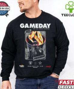 Gameday NFL The Las Vegas Raiders vs Dallas Cowboys August 17 2024 President t shirt