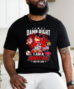 Gangster Mickey damn right I am a Louisville win or lose hoodie, sweater, longsleeve, shirt v-neck, t-shirt