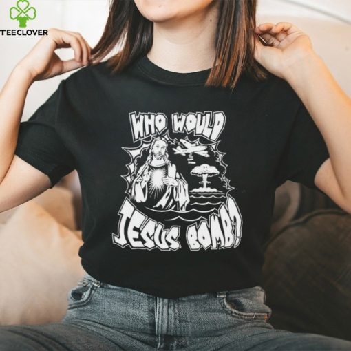 Garage Rebellion Who Would Jesus Bomb T Shirts