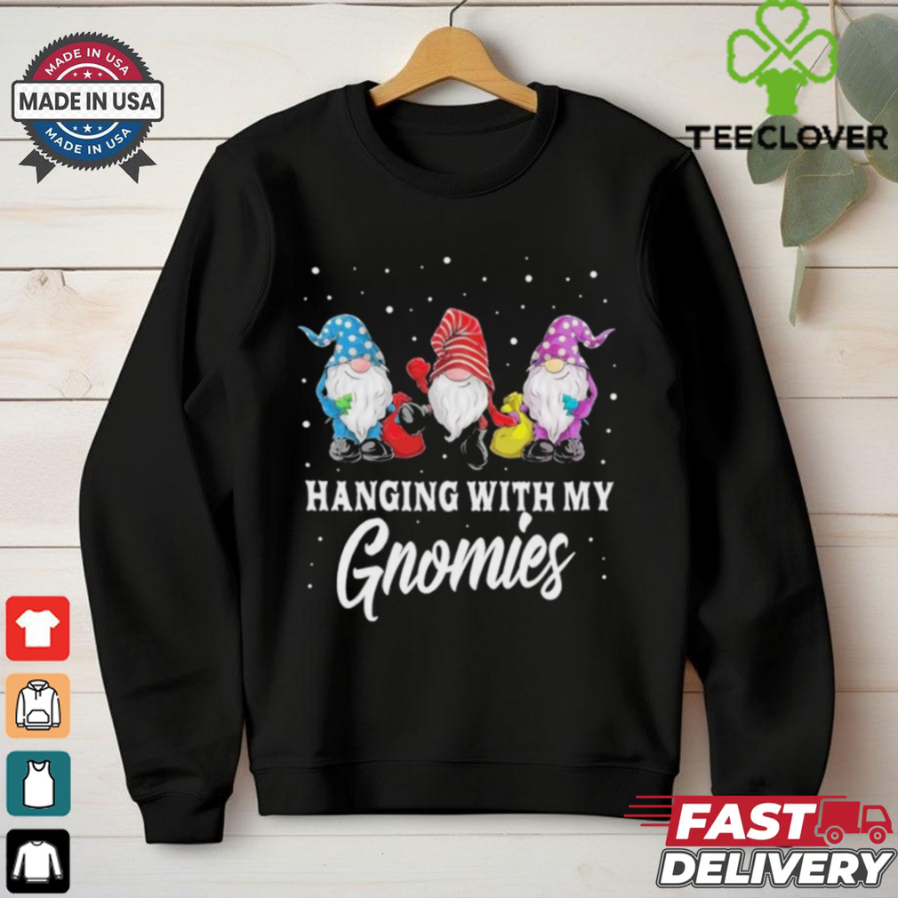 Garden Gnome Christmas Gifts Hanging With My Gnomies Shirt Garden Gnome Christmas Gifts Hanging With My Gnomies Shirt