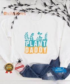 Gardener Plant Daddy Father's Day Gift Shirt