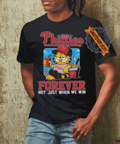 Garfield Cat Philadelphia Phillies Forever Not When Win 2024 T shirt