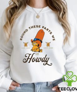 Garfield Cowboy Say Howdy, Live Free Love Hard Shirt