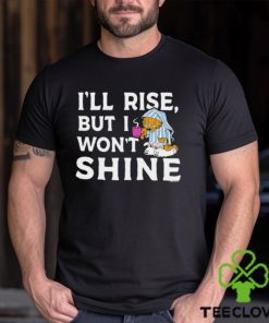 Garfield I’ll Rise, But I Won’t Shine Coffee Garfield hoodie, sweater, longsleeve, shirt v-neck, t-shirt