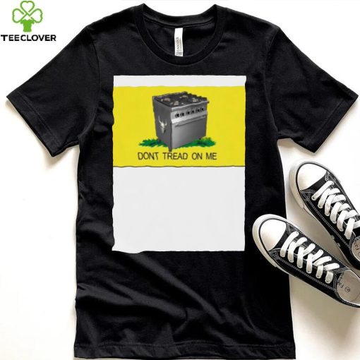 Gas Stoves – Don’t Tread On Me shirt