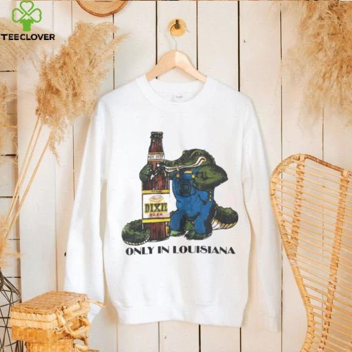 Gator holding Dixie Beer only in Louisiana vintage hoodie, sweater, longsleeve, shirt v-neck, t-shirt