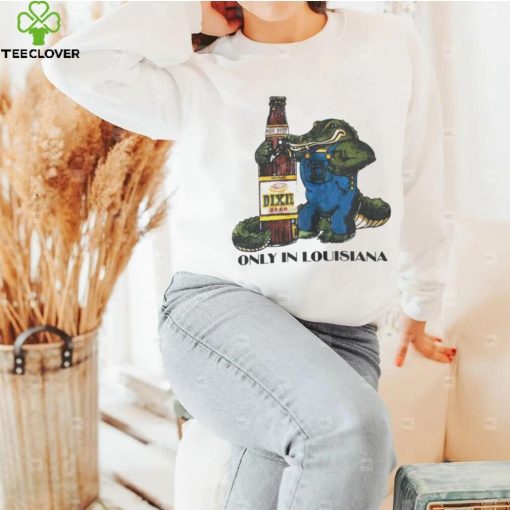 Gator holding Dixie Beer only in Louisiana vintage hoodie, sweater, longsleeve, shirt v-neck, t-shirt