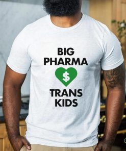 Gays Against Groomers Big Pharma Trans Kids Shirt