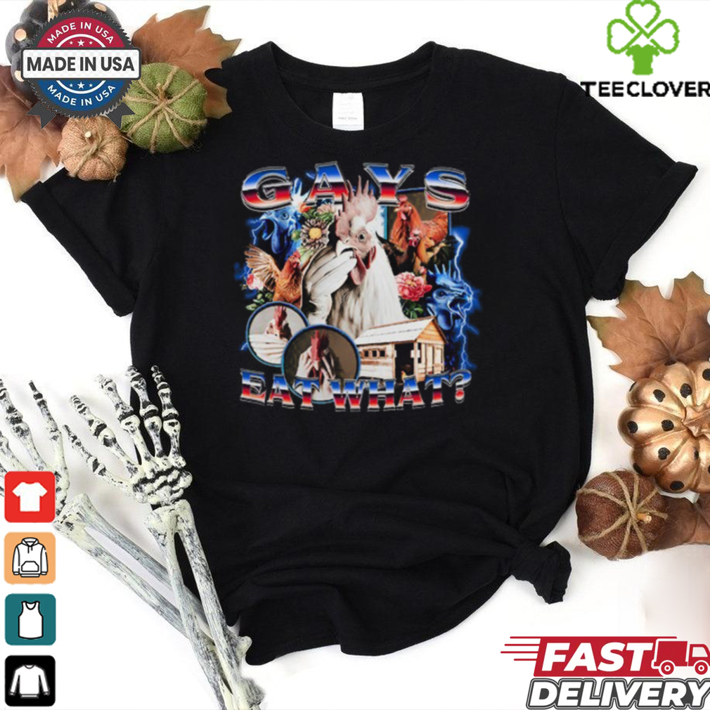 Gays Eat What Tee Shirt Gays Eat What Tee Shirt