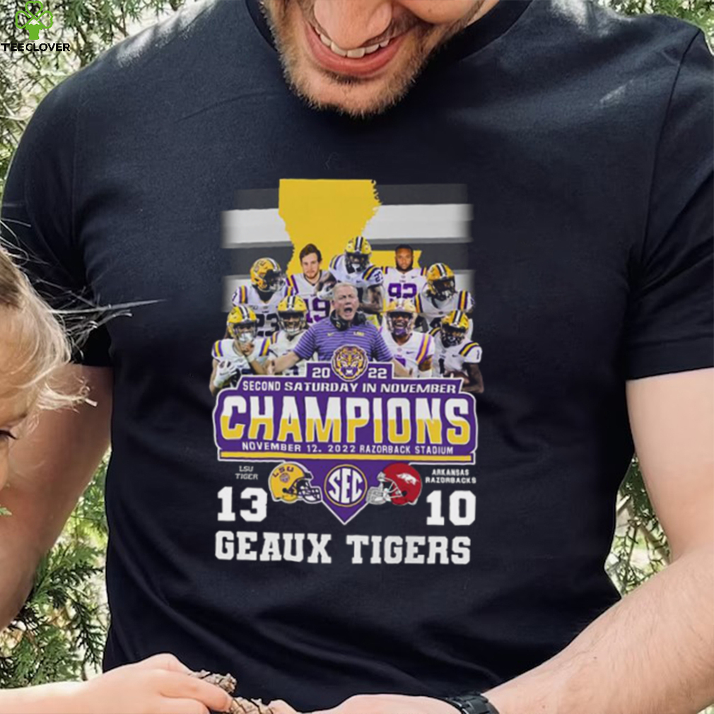 Geaux Tigers 2022 Second Saturday In November Champions LSU Tigers 13 10 Arkansas Razorbacks Shirt Geaux Tigers 2022 Second Saturday In November Champions LSU Tigers 13 10 Arkansas Razorbacks Shirt