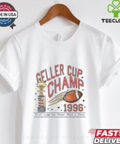 Geller Cup Champ Friends Thanksgiving Shirt