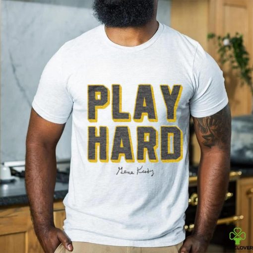 Gene Keady Play Hard Shirt